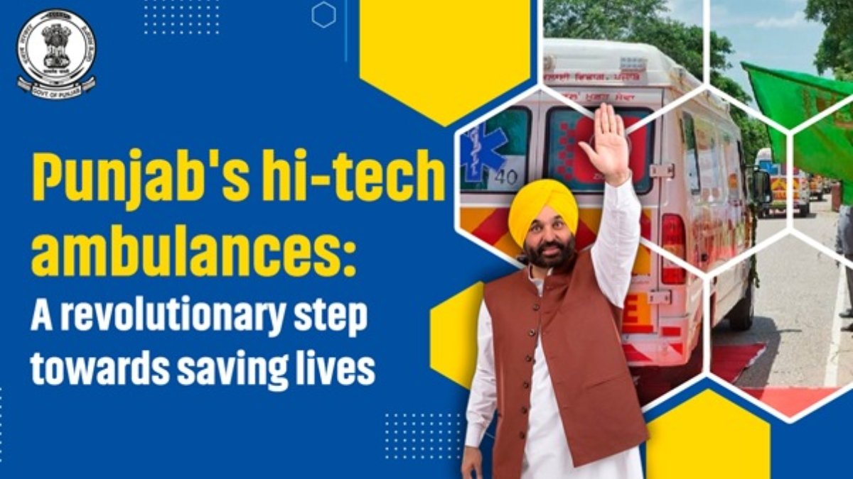 ਪੰਜਾਬ ਦੇ ਹਾਈ-ਟੈਕ ਐਂਬੂਲੈਂਸਸ: ਜਾਨਾਂ ਦੀ ਬਚਤ ਕਰਨ ਲਈ ਇੱਕ ਇਨਕਲਾਬੀ ਕਦਮ