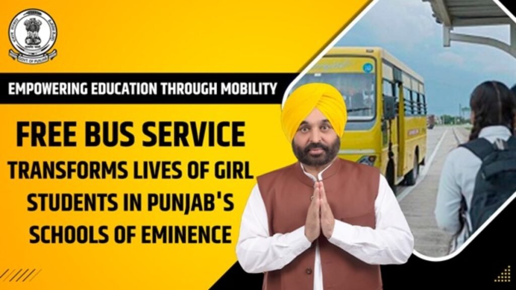 ਮੁਫਤ ਬੱਸ ਸੇਵਾ ਪੰਜਾਬ ਦੇ ਮਨਮੋਹਨਾਂ ਦੇ ਸਕੂਲਾਂ ਵਿੱਚ ਲੜਕੀ ਦੇ ਵਿਦਿਆਰਥੀਆਂ ਦੇ ਵਿਦਿਆਰਥੀਆਂ ਨੂੰ ਬਦਲਦੀ ਹੈ